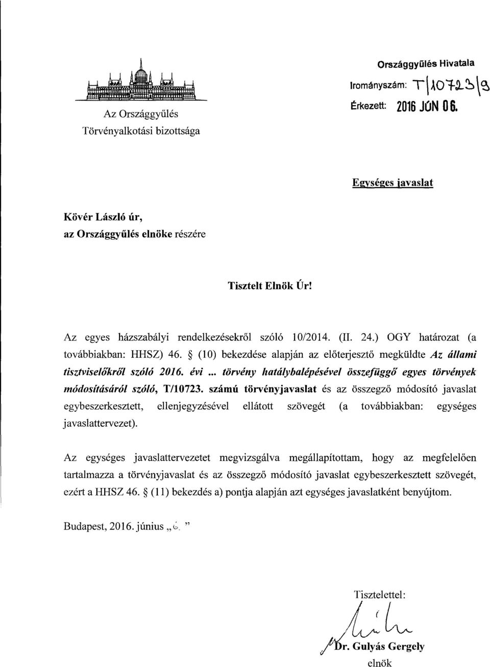 .. törvény hatálybalépésével összefüggő egyes törvények módosításáról szóló, T/10723.