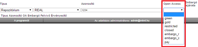 Lehetséges olvashatóság beállítások Beállítás Magyarázat Példa Nyílt A közlemény korlátozás Open Access folyóiratban [Gold] nélkül elérhető az elsődleges a kiadó honlapján közzétételi helyen PhD