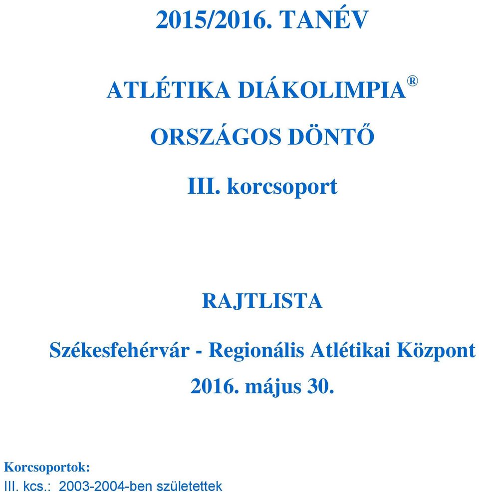 korcsoport RAJTLISTA Székesfehérvár -