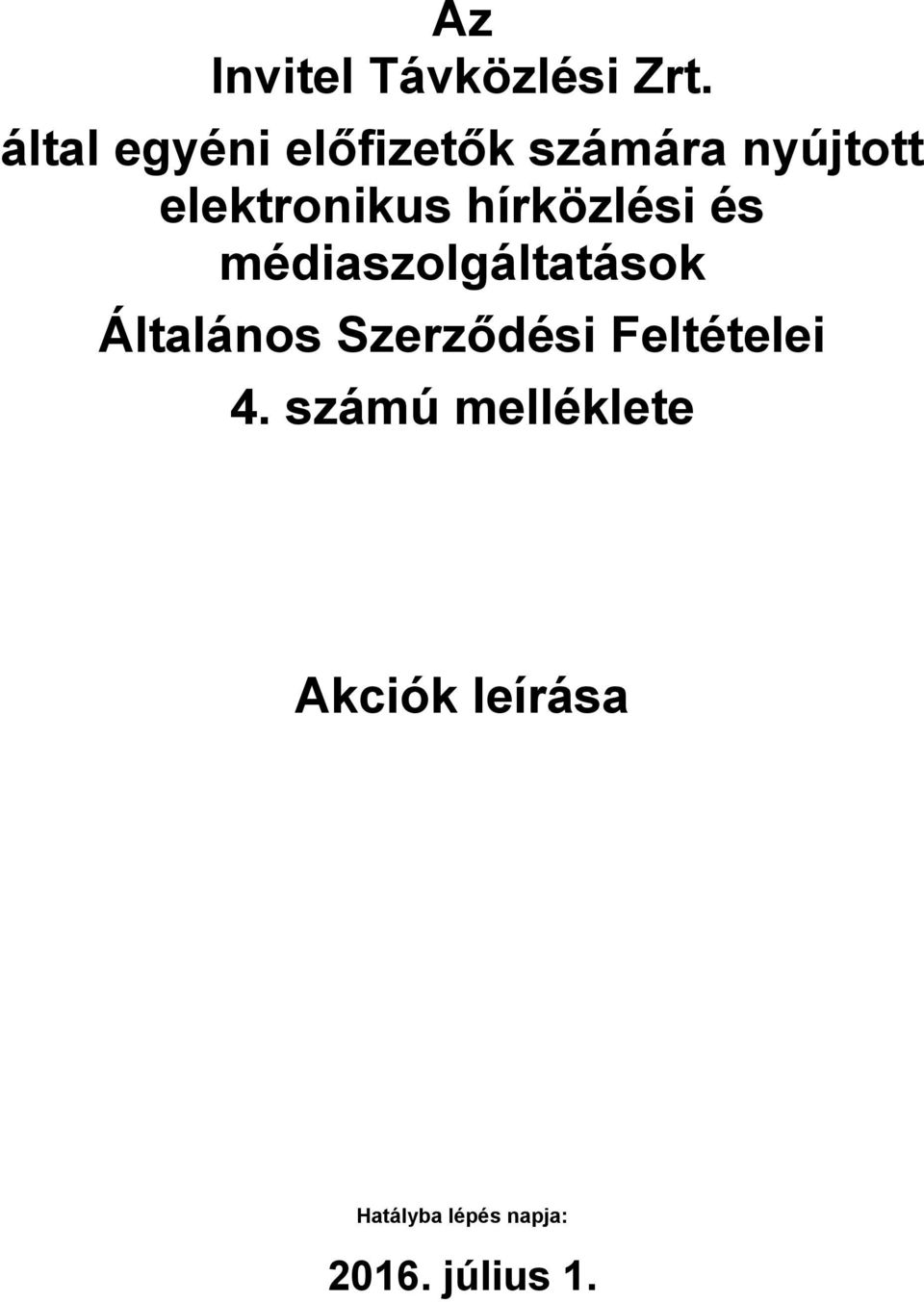 hírközlési és médiaszolgáltatások Általános Szerződési