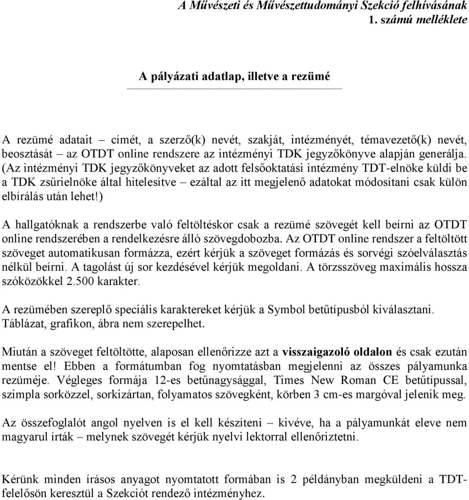 jegyzőkönyve alapján generálja.