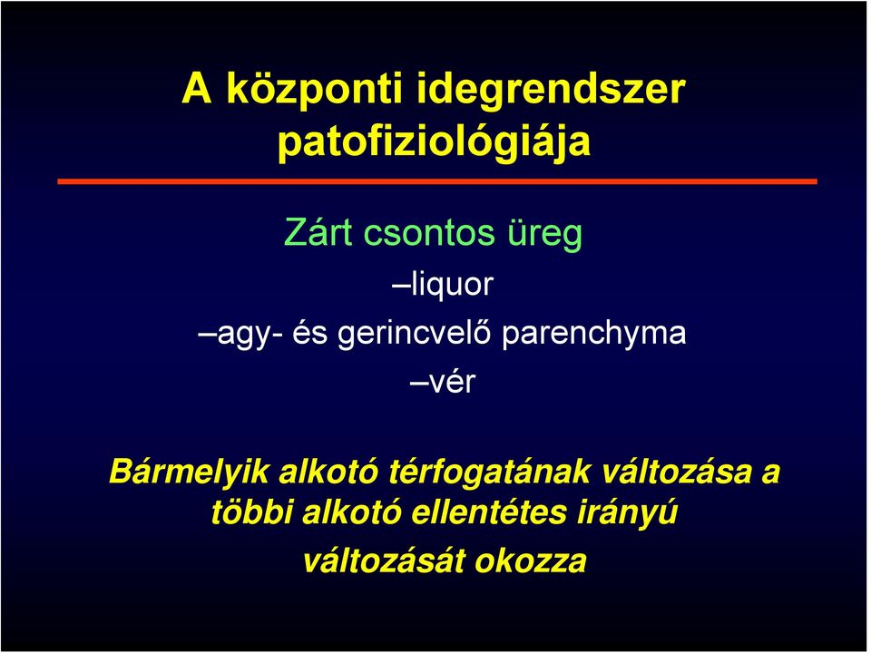 parenchyma vér Bármelyik alkotó térfogatának