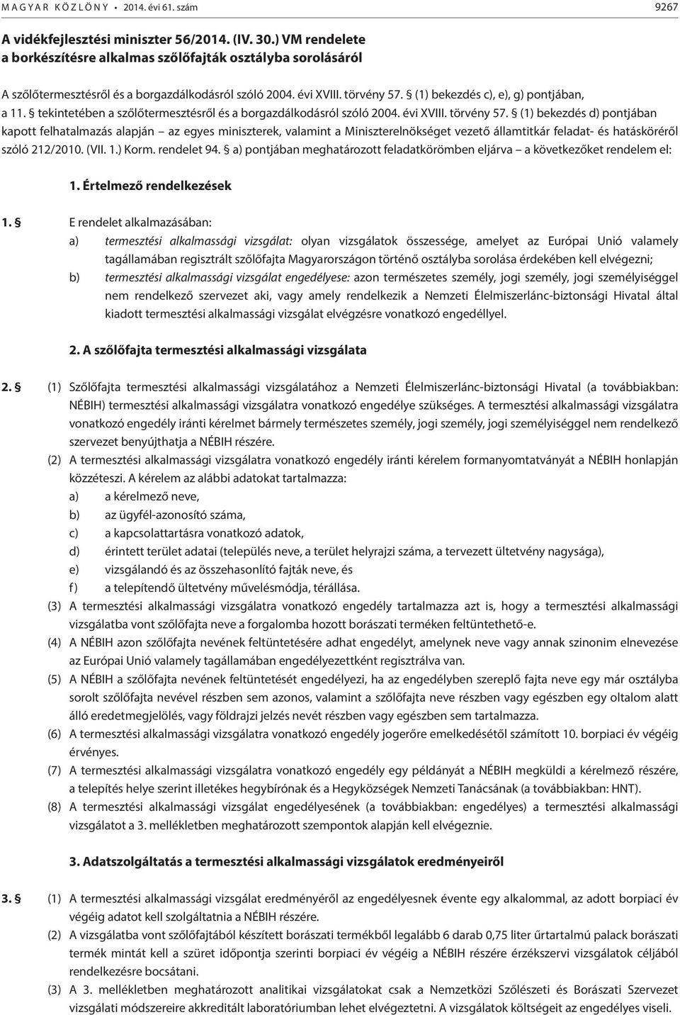 tknttébn a szőlőtrmsztésről és a borgazdálkodásról szóló 2004. év XVIII. törvény 57.