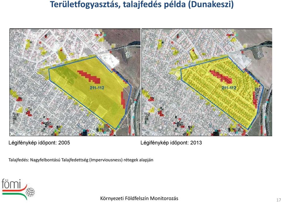 Légifénykép időpont: 2013 Talajfedés: