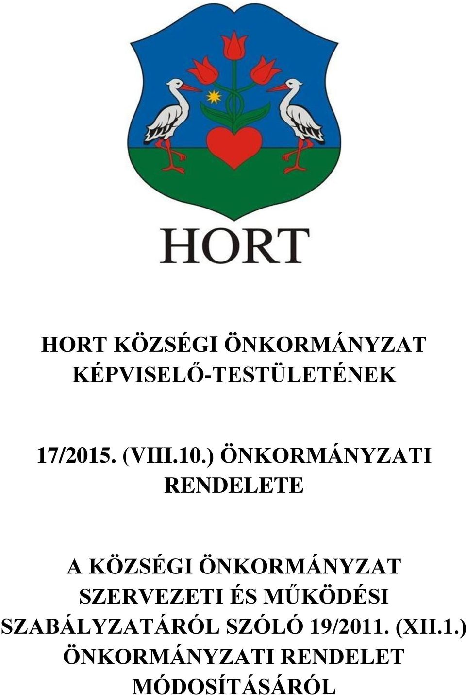 ) ÖNKORMÁNYZATI RENDELETE A KÖZSÉGI ÖNKORMÁNYZAT