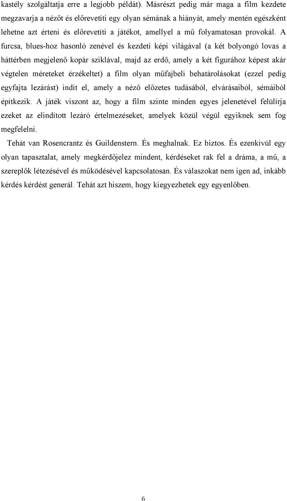 provokál.