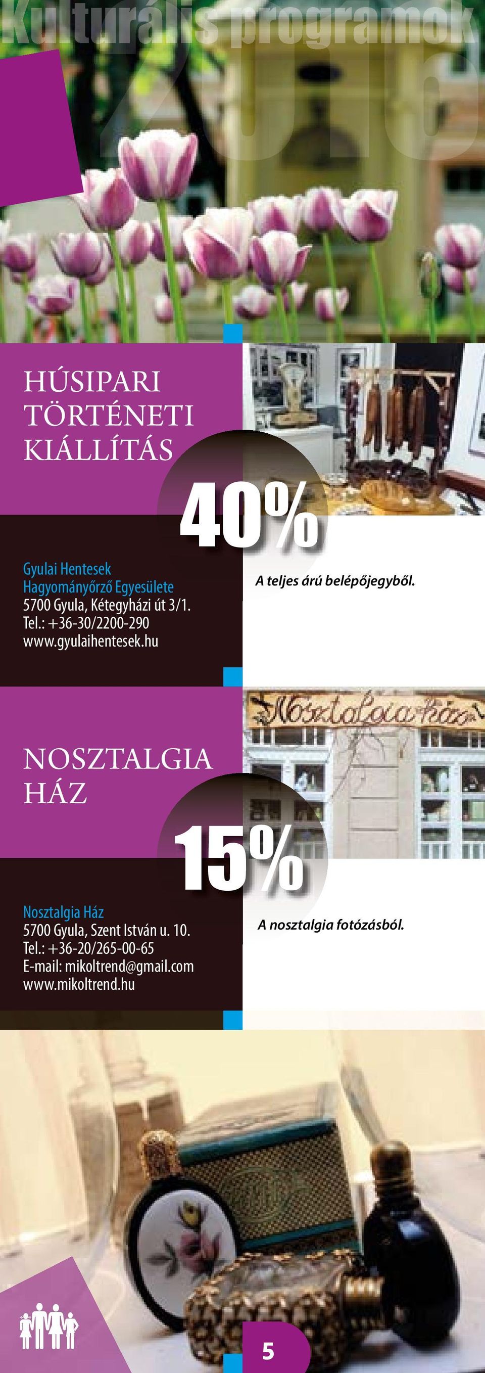 : +36-30/2200-290 www.gyulaihentesek.