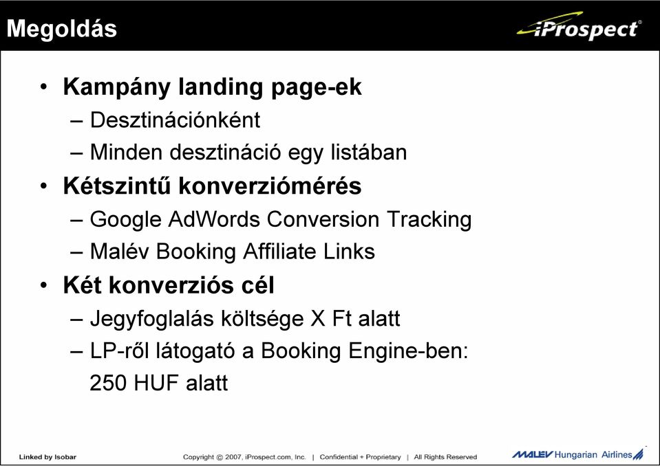 Tracking Malév Booking Affiliate Links Két konverziós cél