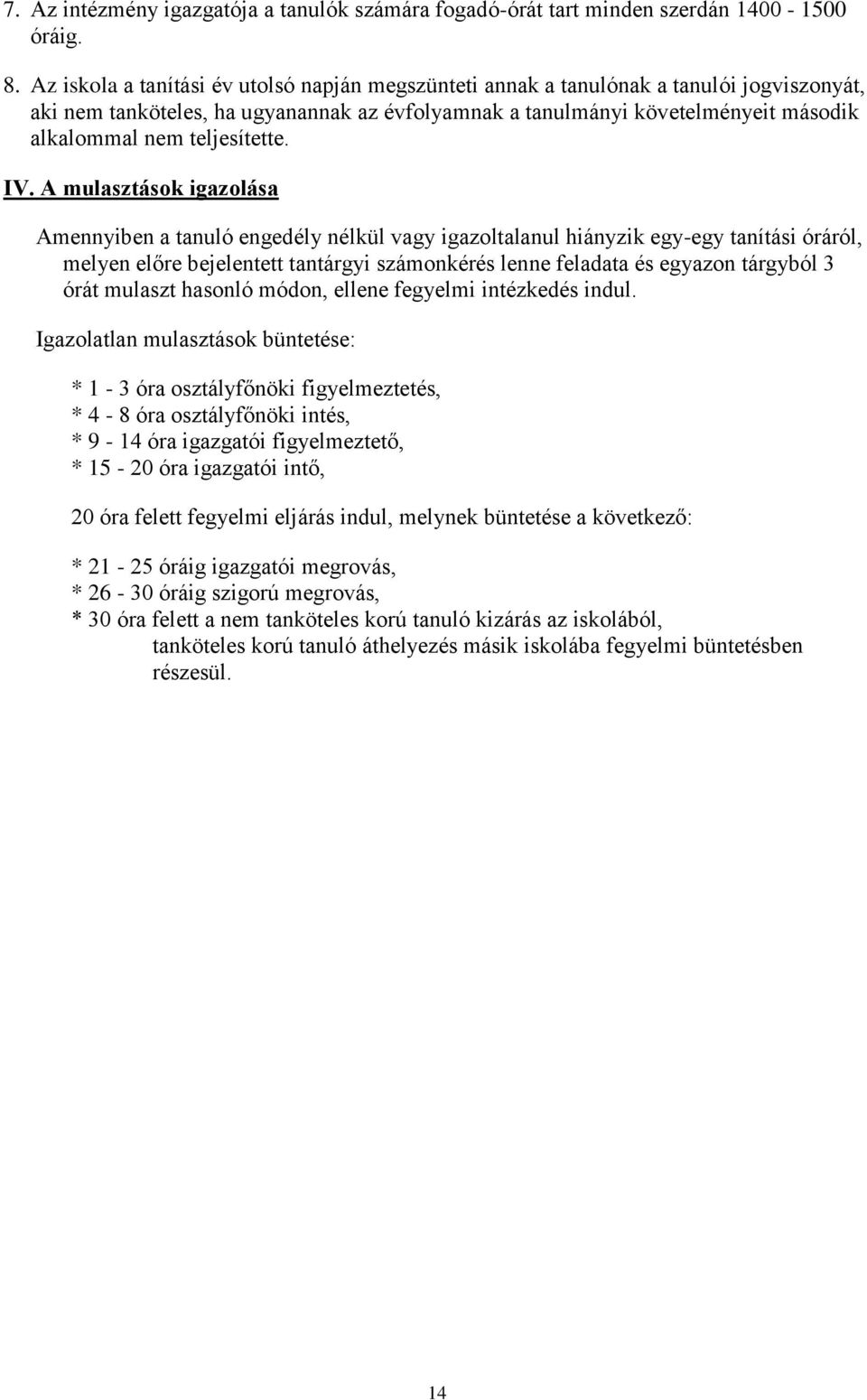 teljesítette. IV.