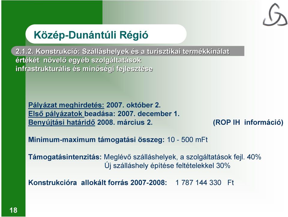 Benyújtási határidő 2008. március 2.