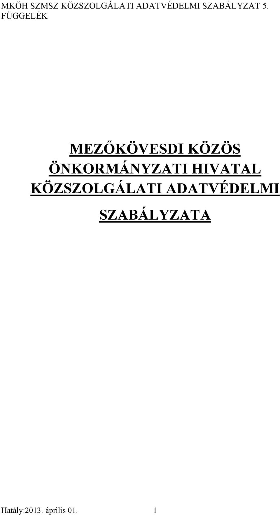 KÖZSZOLGÁLATI ADATVÉDELMI