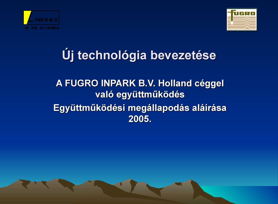 Holland céggel való