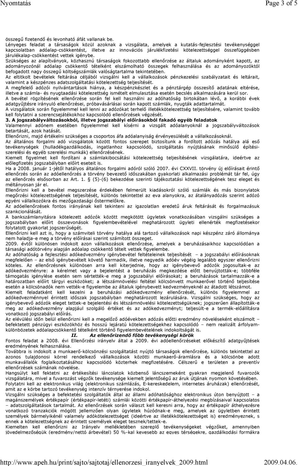 összefüggésben járulékalap-csökkentést vettek igénybe.