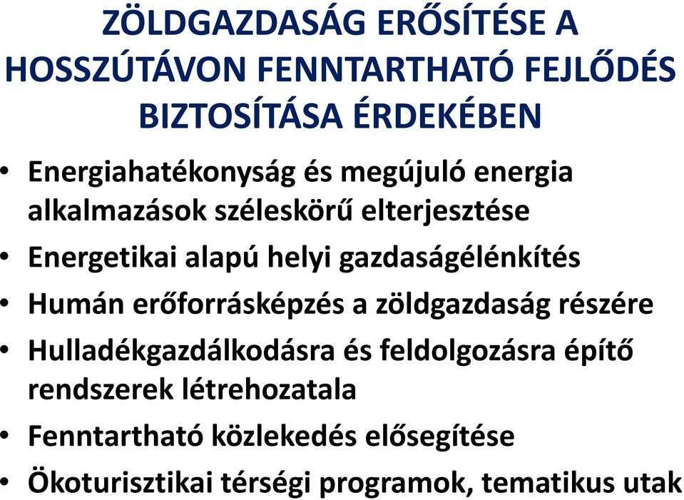 Humán erőforrásképzés a zöldgazdaság részére Hulladékgazdálkodásra és feldolgozásra építő