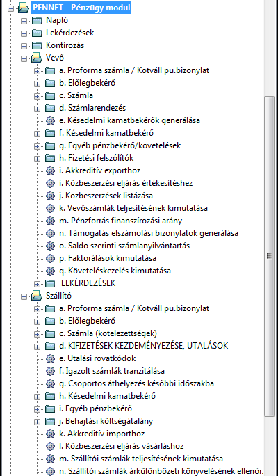 MENÜ: PÉNZÜGYI MODUL / SZÁLLÍTÓ vagy