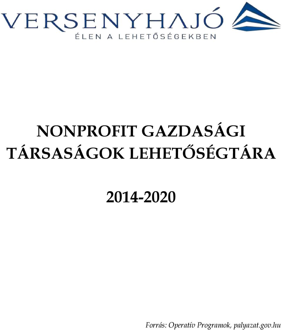 2014-2020 Forrás: