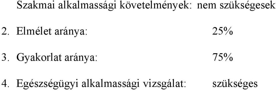 Elmélet aránya: 25% 3.