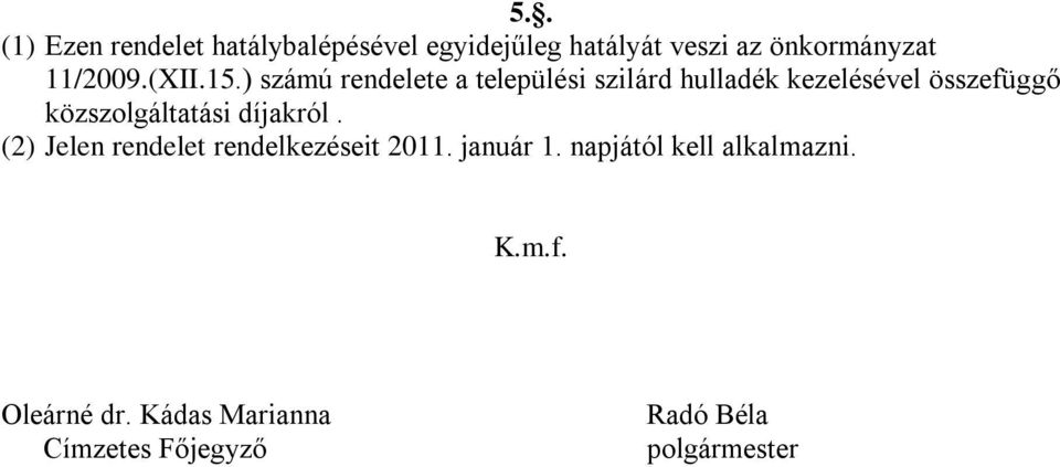 ) számú rendelete a települési szilárd hulladék kezelésével összefüggő