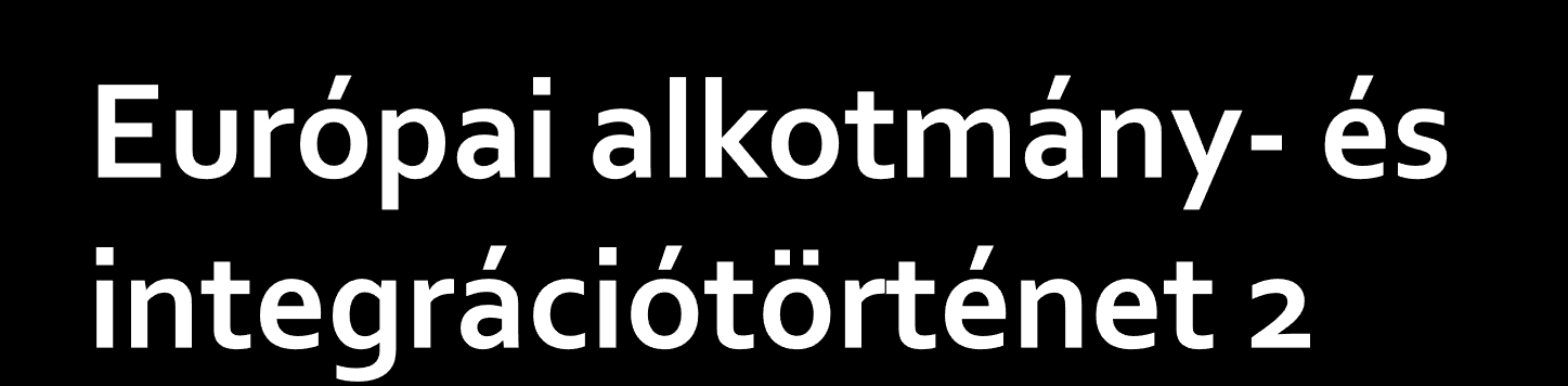 05 1867 monarchikus alkotmányai: Német Birodalom, Osztrák Császárság Ausztria alkotmányfejlődése 1848/49-ben 14. A német egység létrejötte és az 1871-es alkotmány [Tk. 341-343. o.] 15.