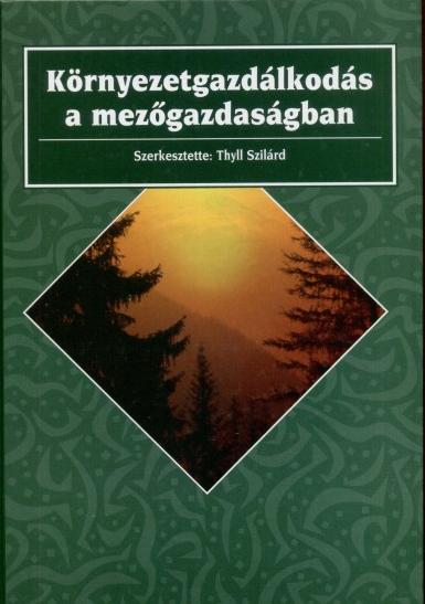 SZAKIRODALOM Sántha Attila, 1993: Környezetgazdálkodás. Akadémiai Kiadó, Budapest Buday-Sántha Attila, 2009: Környezetgazdálkodás.