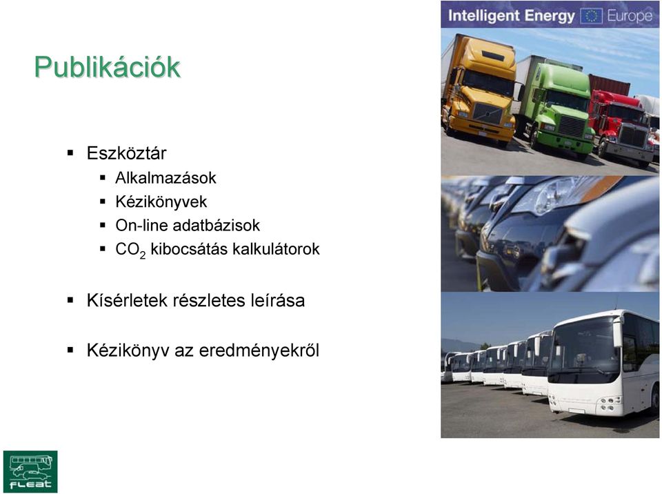 kibocsátás kalkulátorok Kísérletek