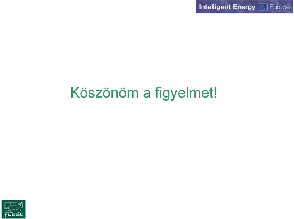 figyelmet!