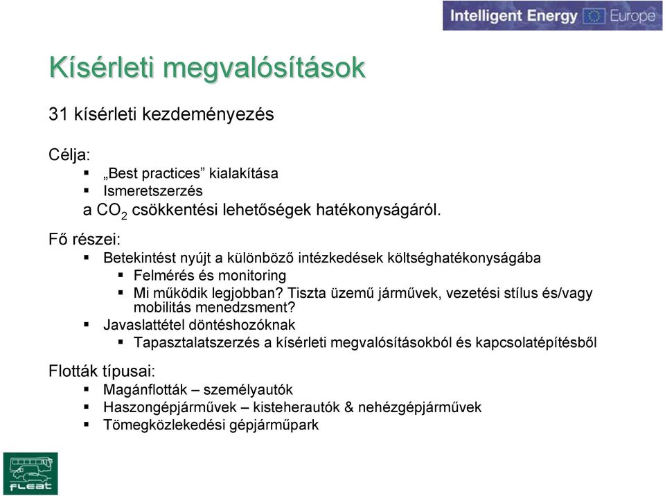 Tiszta üzemű járművek, vezetési stílus és/vagy mobilitás menedzsment?