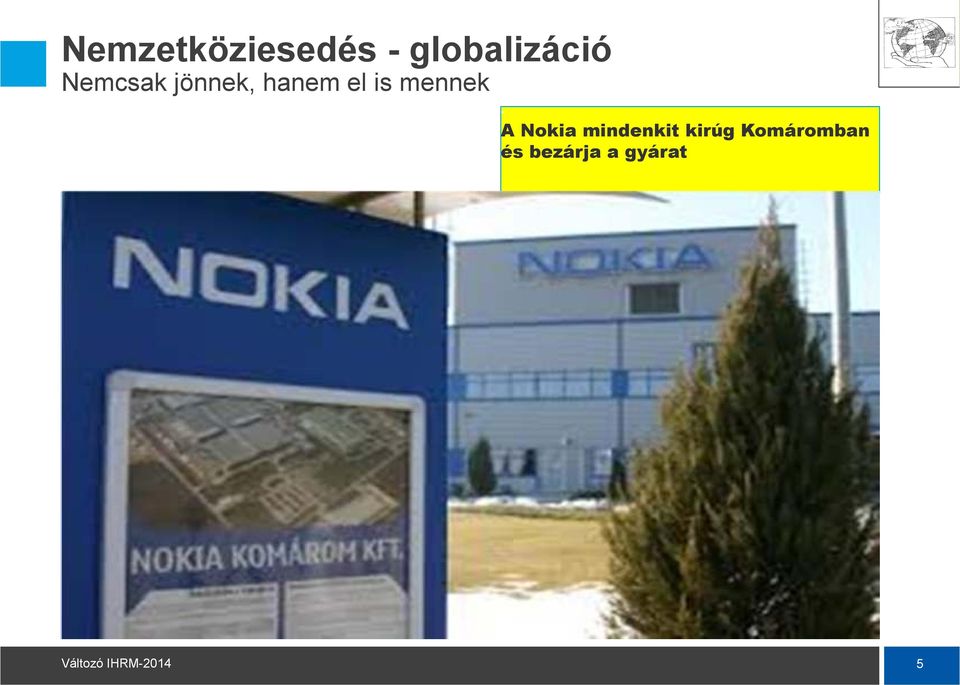 hanem el is mennek A Nokia