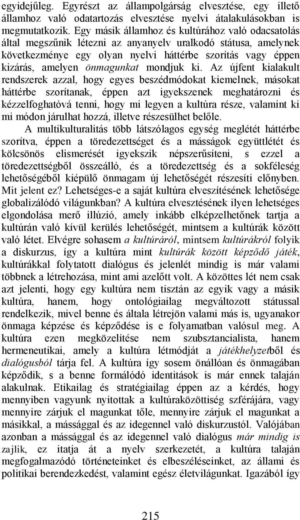 önmagunkat mondjuk ki.