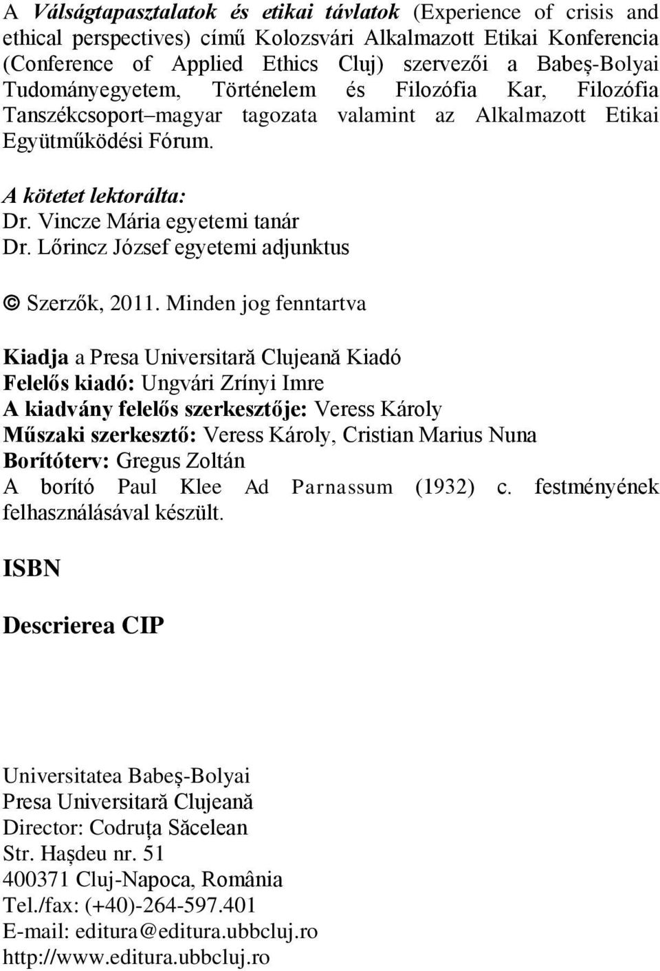Lőrincz József egyetemi adjunktus Szerzők, 2011.