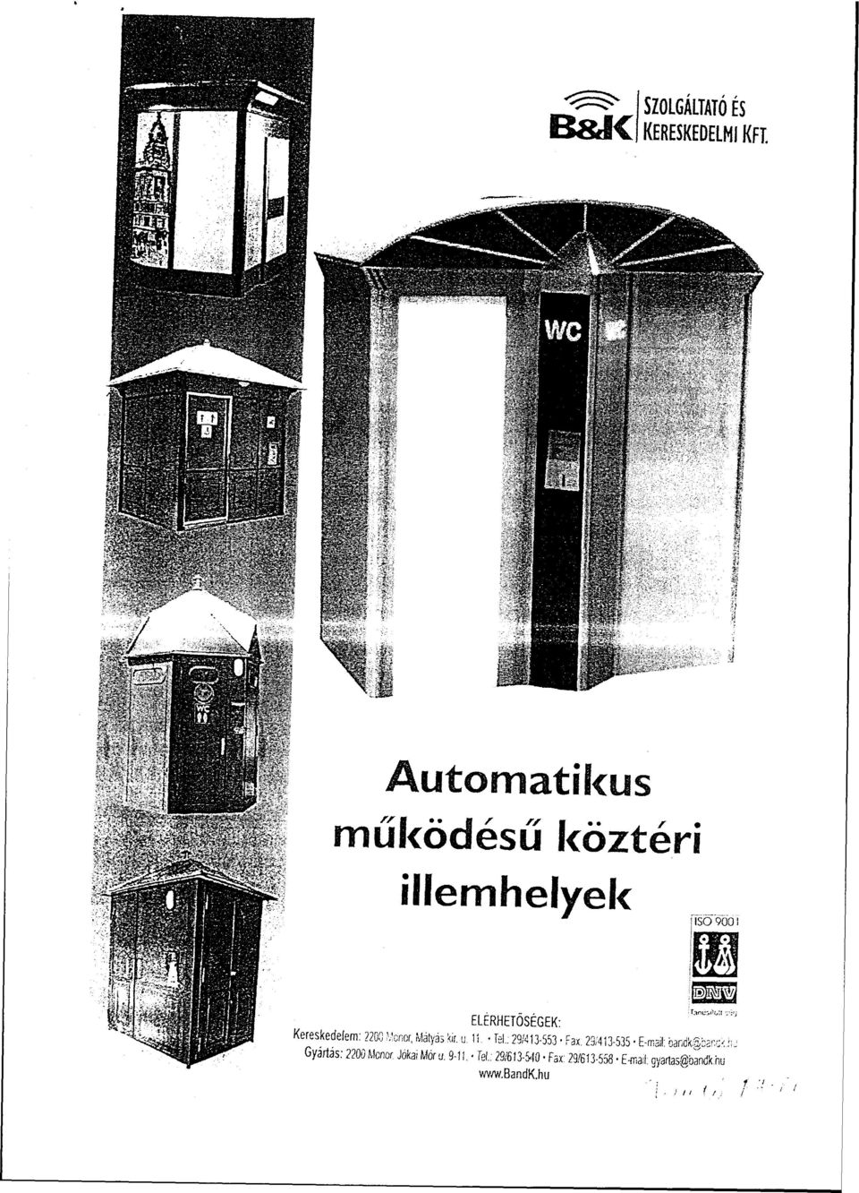 Monor, Mátyás kir. u. 11. - Tel.: 29/413-553 Fax. 23/413-535 E-mar bandksb.
