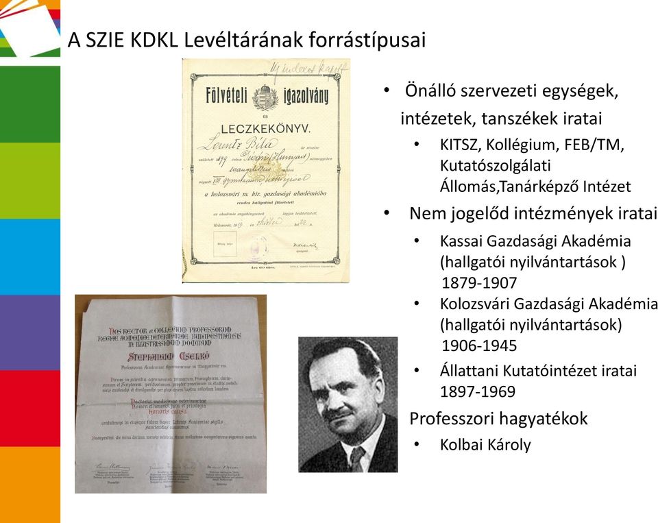 Gazdasági Akadémia (hallgatói nyilvántartások ) 1879-1907 Kolozsvári Gazdasági Akadémia (hallgatói