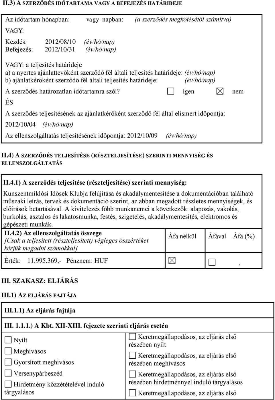 határozatlan időtartamra szól?