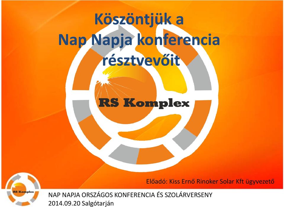 résztvevőit Előadó: