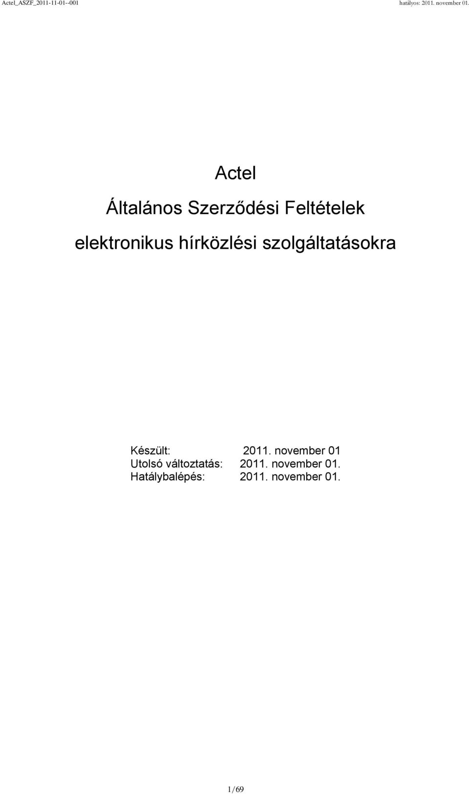 Készült: 2011.
