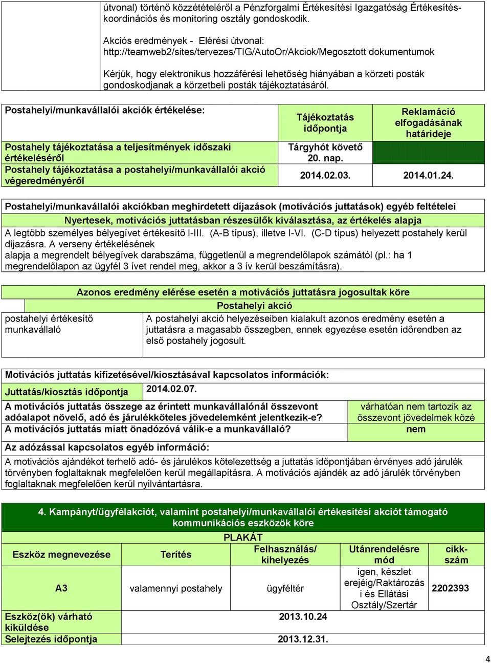 a körzetbeli posták tájékoztatásáról.