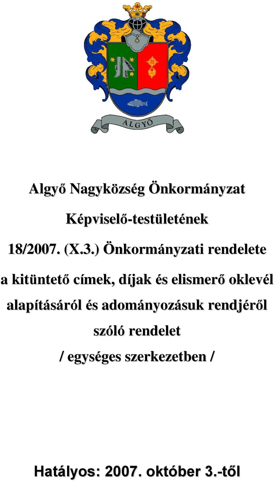 elismerő oklevél alapításáról és adományozásuk rendjéről szóló