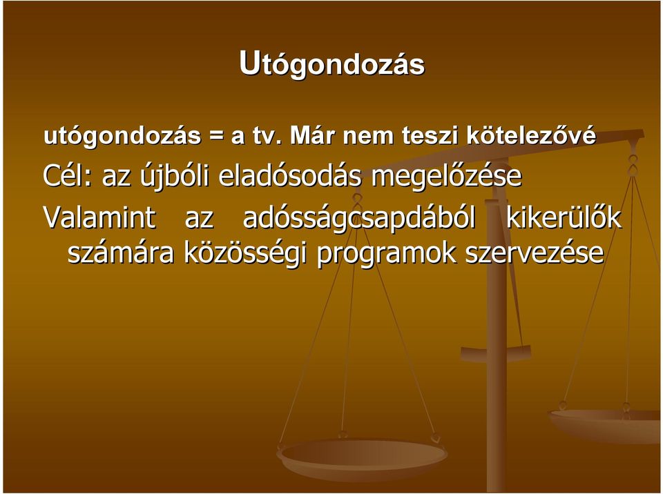 eladósod sodás s megelızése Valamint az