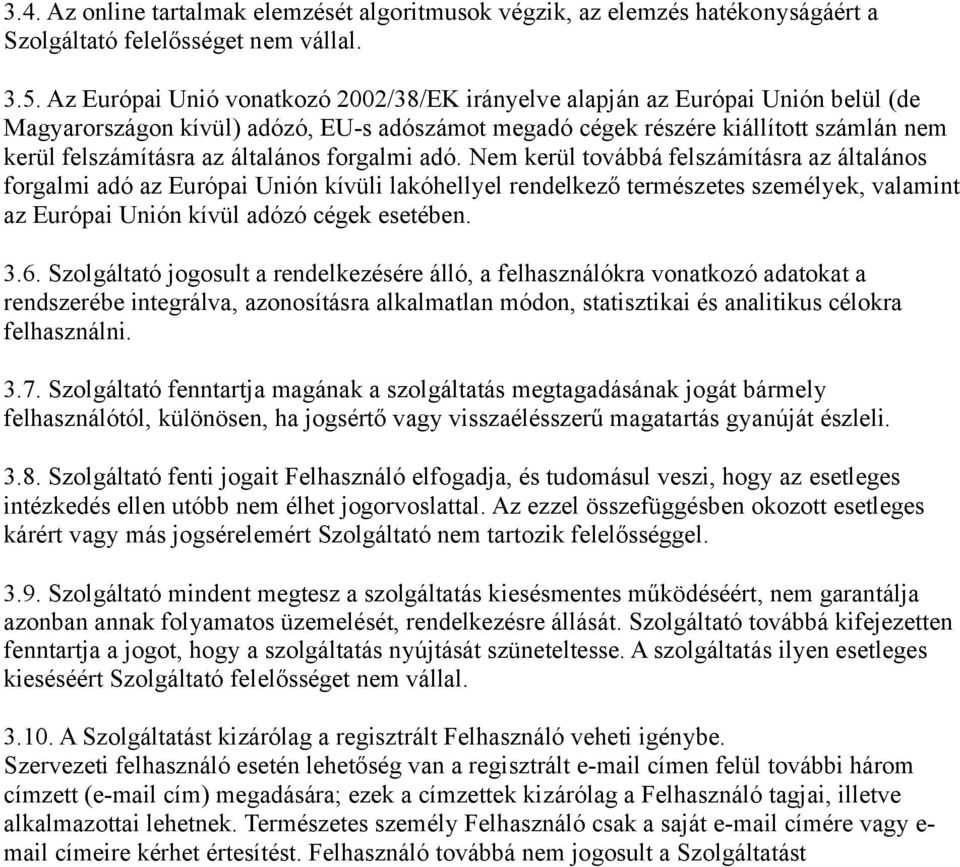 általános forgalmi adó.