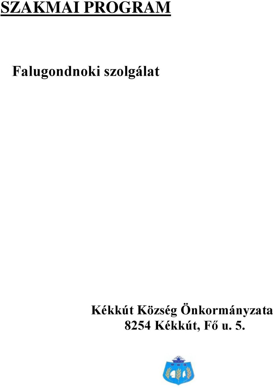szolgálat Kékkút