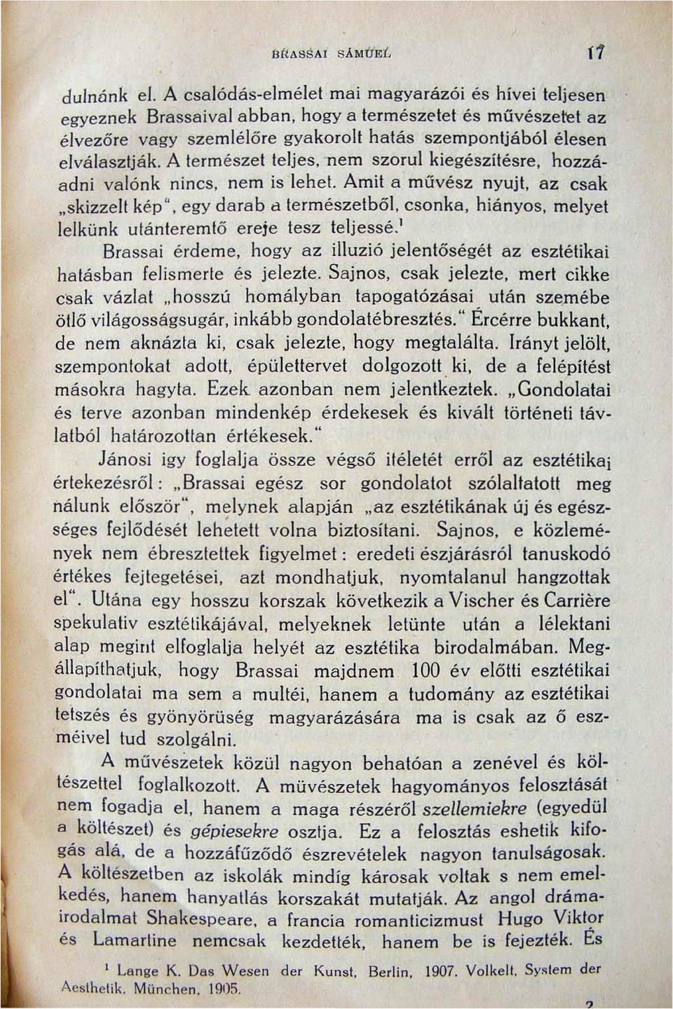 elválasztják. A term észet teljes, nem szorul kiegészítésre, hozzáadn i valónk nin cs, nem is lehe t.