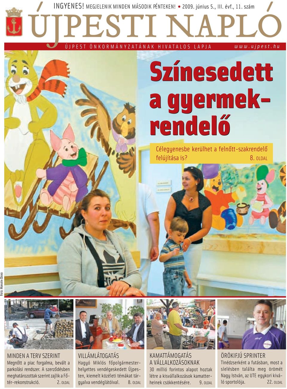 A szerződésben meghatározottak szerint zajlik a Főtér-rekonstrukció. 2.