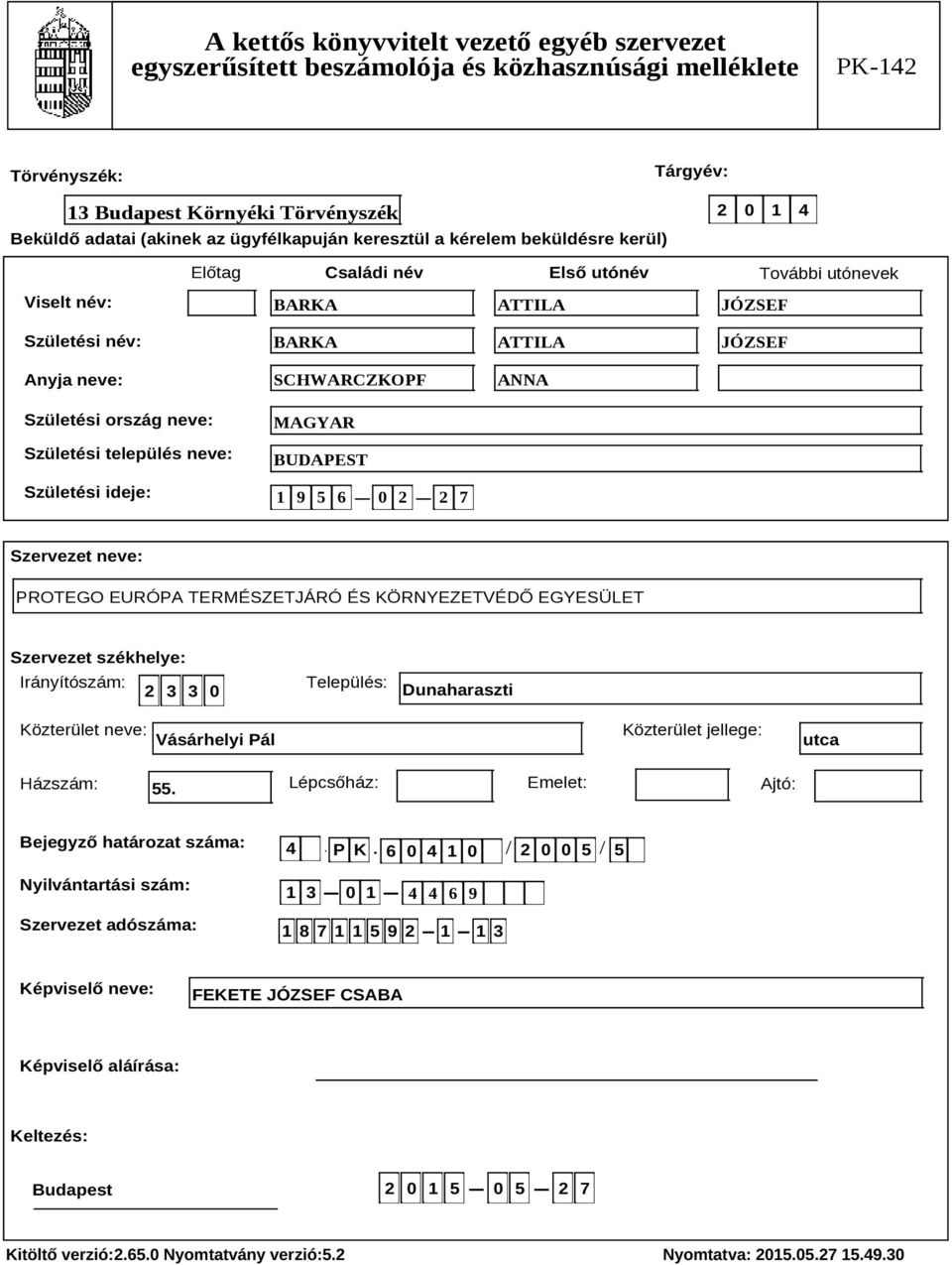 ANNA Szervezet székhelye: Irányítószám: 2 3 3 0 Település: Dunaharaszti Közterület neve: Vásárhelyi Pál Közterület jellege: utca Házszám: 55.
