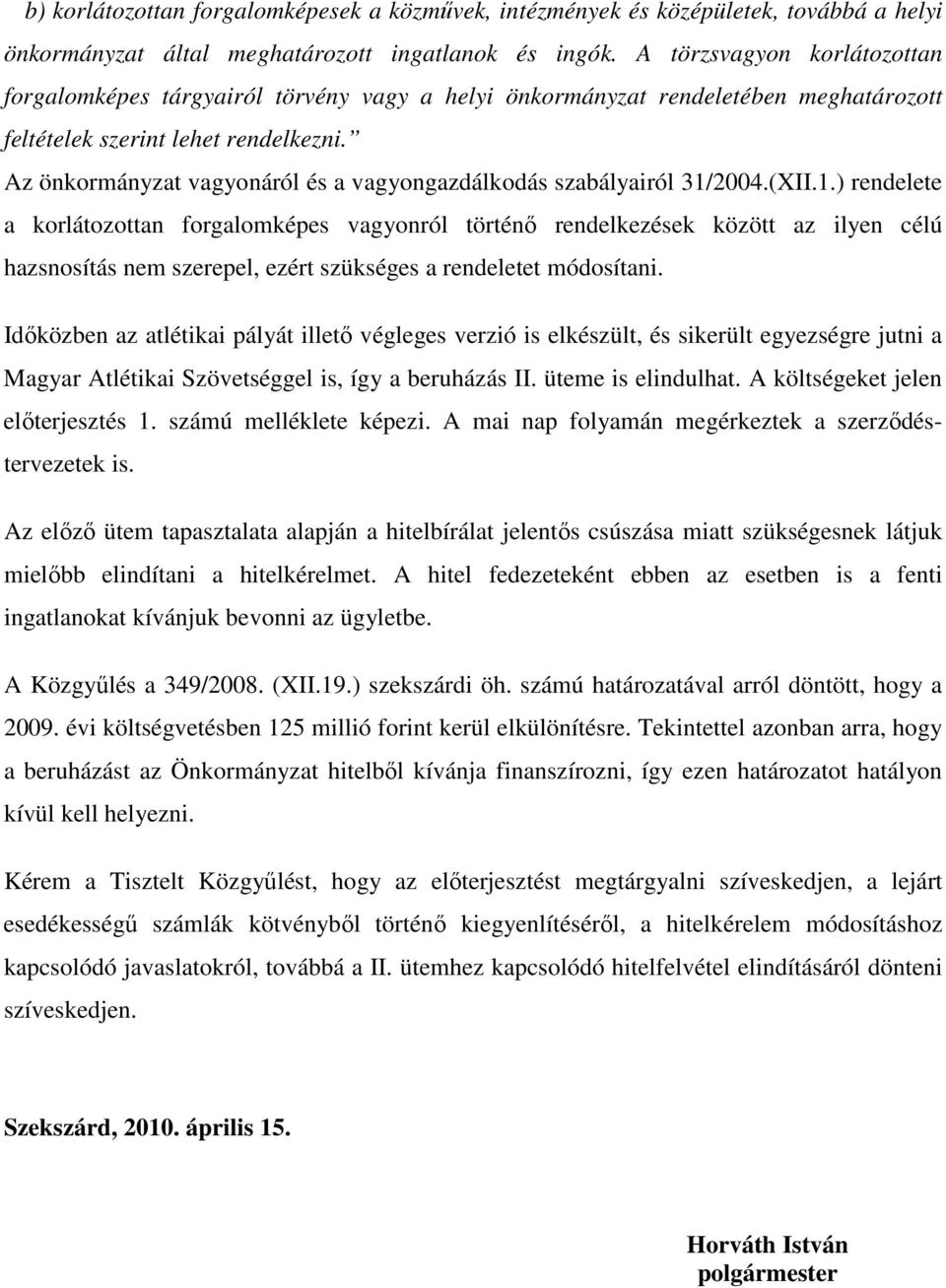Az önkormányzat vagyonáról és a vagyongazdálkodás szabályairól 31/