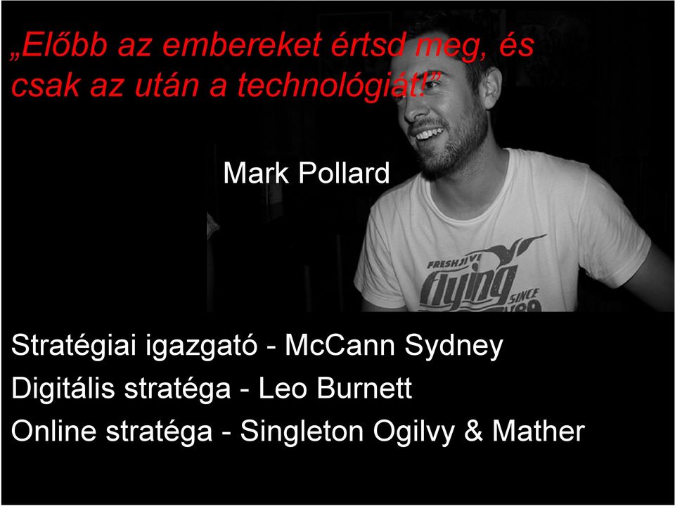 Mark Pollard Stratégiai igazgató - McCann