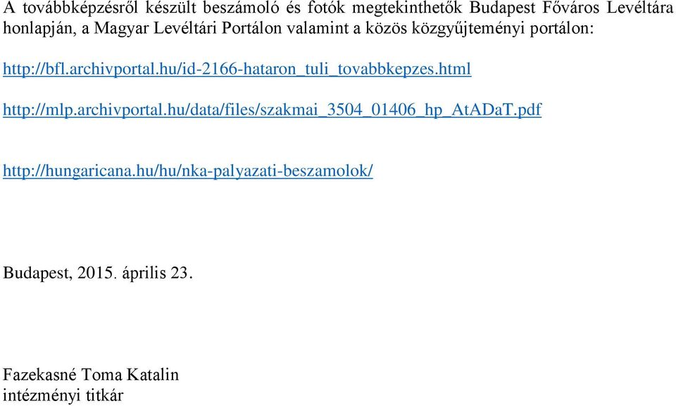hu/id-2166-hataron_tuli_tovabbkepzes.html http://mlp.archivportal.