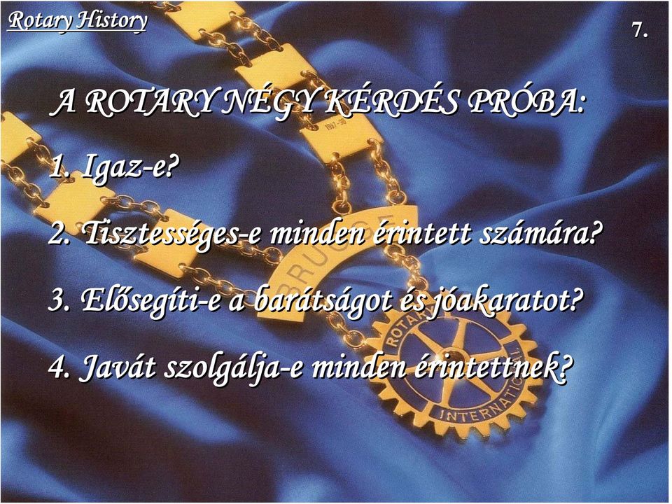 Előseg segíti-e e a baráts tságot és s jóakaratot?