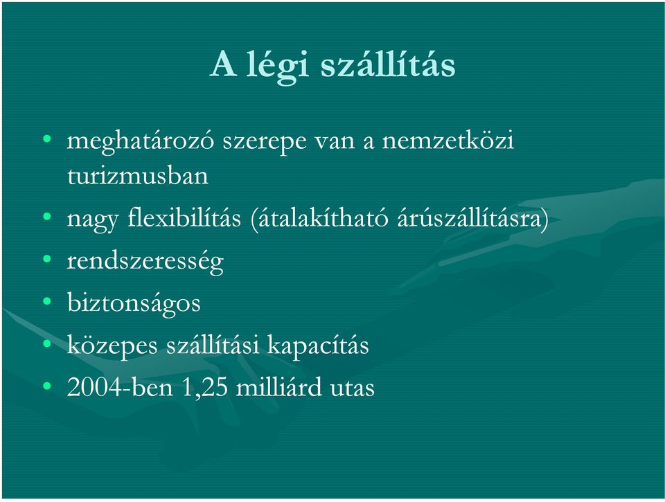 (átalakítható árúszállításra) rendszeresség