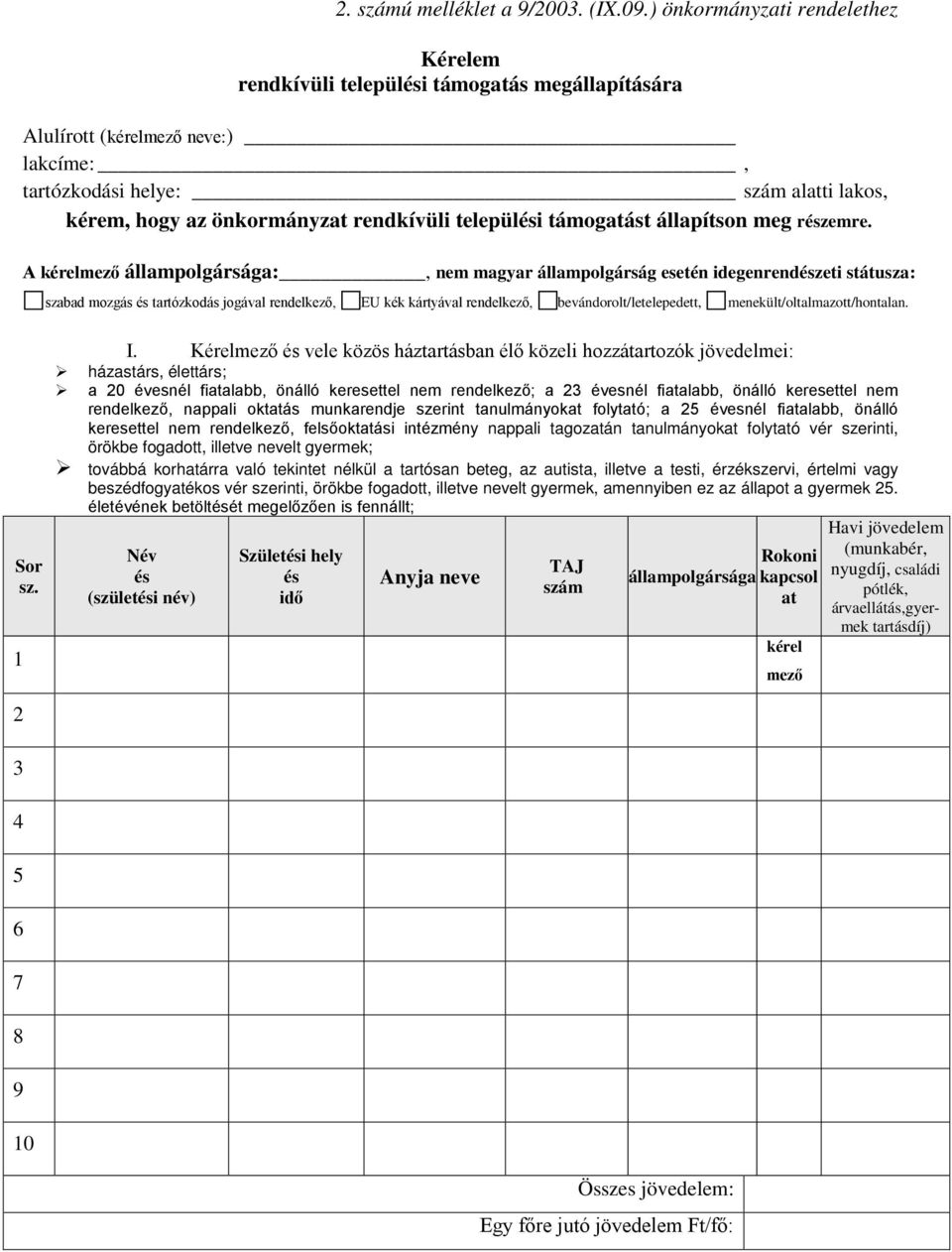 települési támogatást állapítson meg részemre.