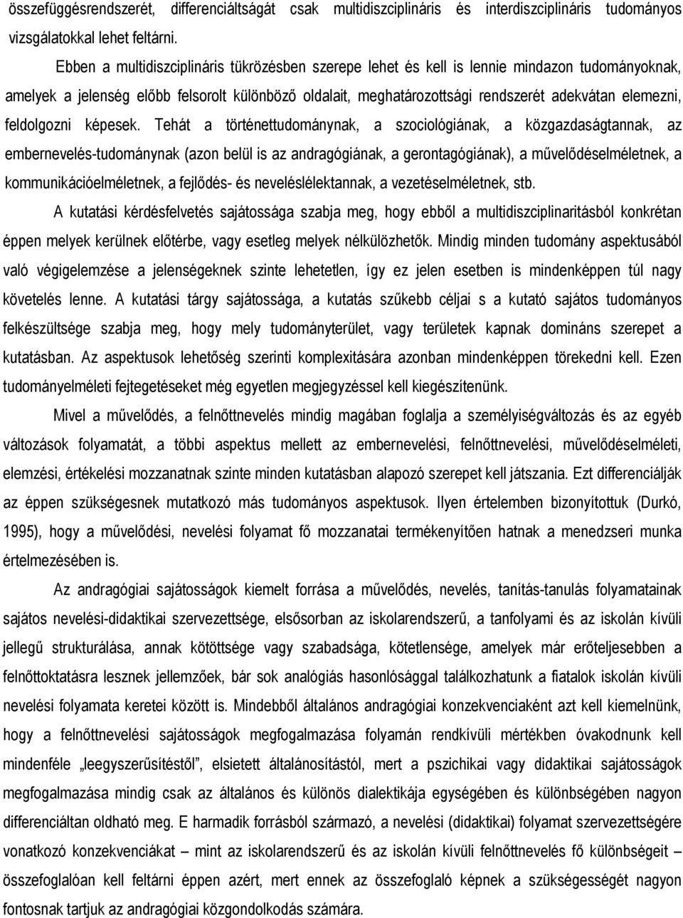 feldolgozni képesek.